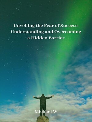 cover image of Unveiling the Fear of Success